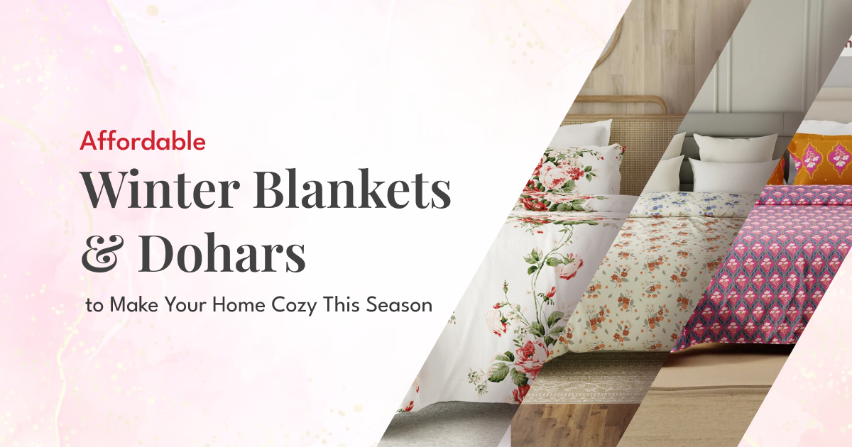 Affordable Winter Blankets & Dohars to Make Your Home Cozy This Season
