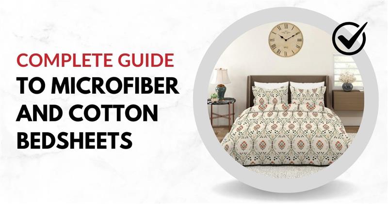 complete guide to microfiber and cotton bedsheets