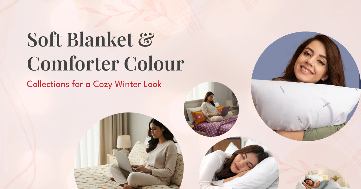 Soft Blanket & Comforter Colour Collections for a Cozy Winter Look